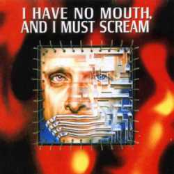 I_have_no_mouth.jpg