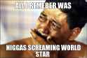 all-i-remeber-was-niggas-screaming-world-star.jpg