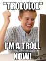 im a troll now.png