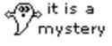 it is a mystery.png