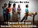 Bitches+be+like_6258b6_4437886.jpg