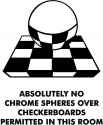 nochromespheresinthisroom.gif