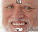 plz-stop-meme-19580.png