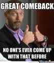 my-reaction-when-someone-tells-me-to-shut-up-in-an-argument_o_2285883.jpg