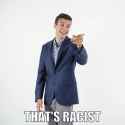 That's Racist.jpg