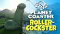 Planet-Coaster-Rollercockster.jpg