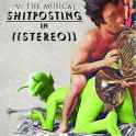 shit posting in stereo.jpg