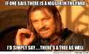 frabz-If-one-sais-there-is-a-nigger-in-the-yard-Id-simply-saytheres-a--1ed515.jpg