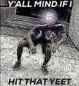 HIT THAT Y E E T.png