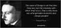 quote-the-value-of-things-is-not-the-time-they-last-but-the-intensity-with-which-they-occur-fernando-pessoa-38-39-59.jpg