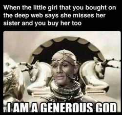 I am a generous god.jpg