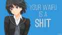 Yourwaifuisshitman.png