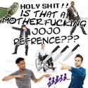 Is that a motherfucking Jojo Reference.jpg