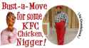 058_Animated Smiley_Nigger will Bust a Move for some KFC.gif