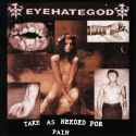 Eyehategod-Take_As_Needed_For_Pain.jpg