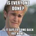dawsons-creek-is-everyone-done-is-it-safe-to-come-back-out-now.jpg