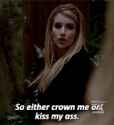 E R Either Crown Me Or Kiss My Ass.gif