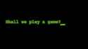 shall_we_play_a_game__600px_wide_by_porphyrogenita-d964qc9.png