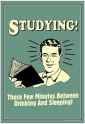 studying-few-minutes-between-drinking-and-sleeping-funny-retro-poster_a-G-8849222-0.jpg