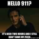 hello-911-its-been-two-hours-and-i-still-dont-.jpg