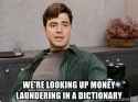 were-looking-up-money-laundering-in-a-dictionary.jpg