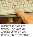 nil-when-youre-a-white-person-losing-in-an-argument-14403155.png