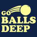 go_balls_deep_t_shirt-r16e080b4d85e464693b36860366b06f6_k2g9y_307.jpg