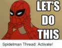 lets-do-this-spidetman-thread-activate-19065439.png