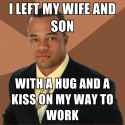 i-left-my-wife-and-son-with-a-hug-and-a-kiss-on-my-way-to-work.jpg